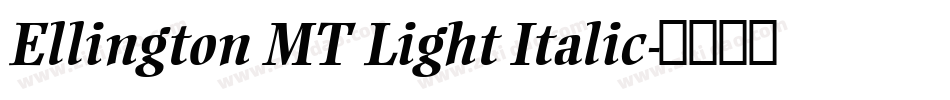 Ellington MT Light Italic字体转换